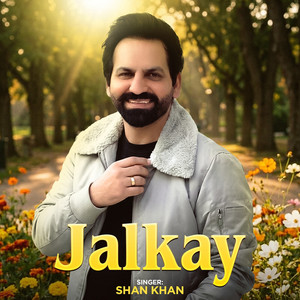 Shan Khan - Jalkay