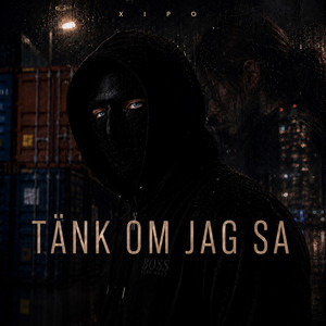 Tänk Om Jag Sa by Xipo
