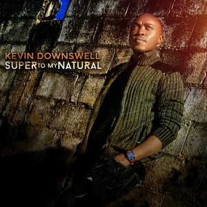 Super To My Natural by Kevin Downswell