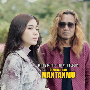 Demi Kau Dan Mantan Mu (feat. Mawan Pedeng)