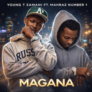 Young T Zamani - Magana (feat. Mahraz Number 1)