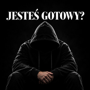 Jesteś gotowy? by Samotna Dusza