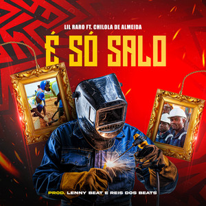 Lil Raro - É Só Salo (feat. Chilola De Almeida)