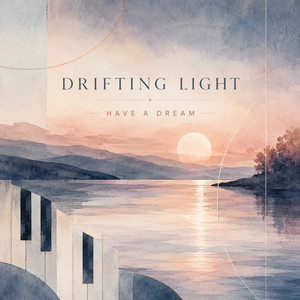 Driftin Light by have a dream