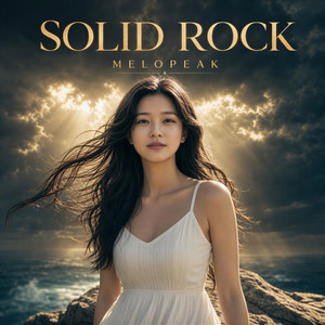 Solid Rock by Melopeak