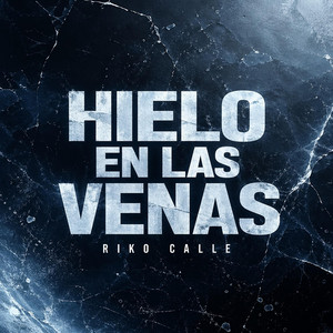 Hielo en las Venas by Riko calle