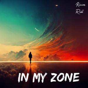 In My Zone by Kavion Redd