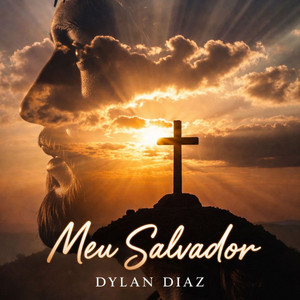 Meu Salvador by Dylan Diaz, Cleitinho Beatz, TRAP GOSPEL