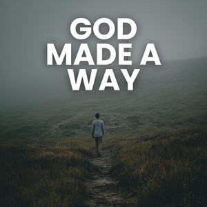 GOD MADE A WAY by DIAMOND DISTRICT MUSIC