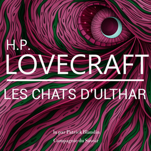 Les chats d'Ulthar, une nouvelle de Lovecraft (Les classiques du fantastique)