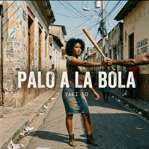 PALO A LA BOLA by Yaki 50