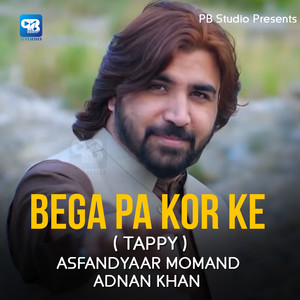 Asfand Yaar Momand - Bega Pa Kor Ke (Tappy) [feat. Adnan Khan]