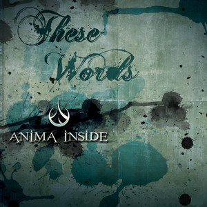 ANIMA INSIDE - These Words