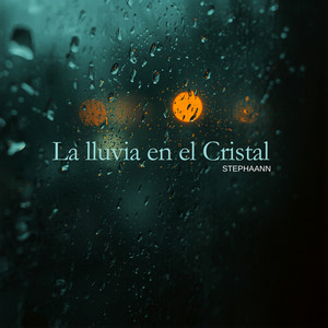 La Lluvia En El Cristal by StephaANN