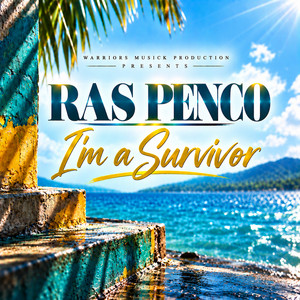 I'm a Survivor by Ras Penco