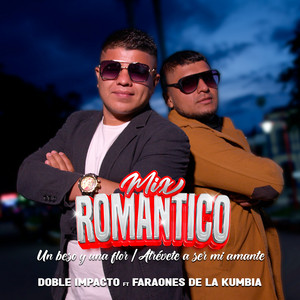 Mix del Recuerdo: Un Beso y una Flor / Quieres Ser Mi Amante (feat. Faraones de la Kumbia)