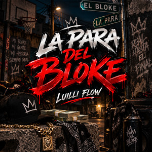 La Para Del Bloke by Luilli Flow