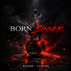 Born Sinner by KIHEW, Clejan