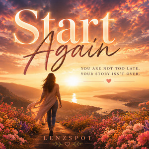 Start Again by Lenzspot