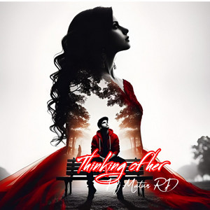 Thinking of her by Dj Matun RD