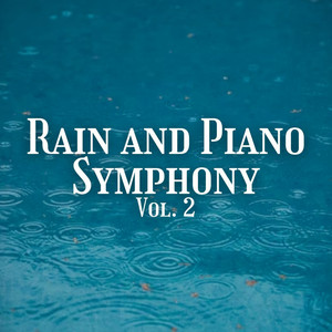 Rain and Piano Symphony Vol. 2 album