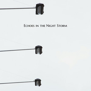 Echoes in the Night Storm by Bow Tie