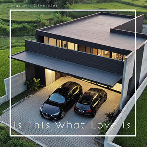 Marcell Givender - Is This What Love Is