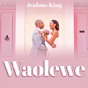 Jealous King - Waolewe
