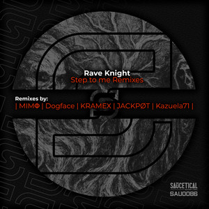 Step to me - KRAMEX Remix by Rave Knight, KRAMEX