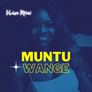 Vivian Mimi - Muntu Wange