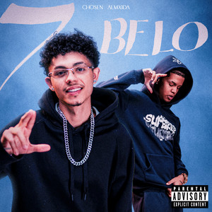 7 Belo by Chosen OG, Almxida, Tropa do Gorila