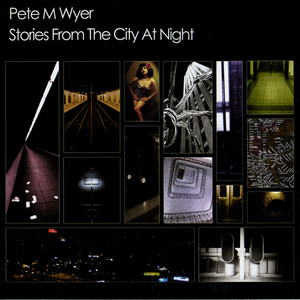 Stories From The City At Night — Pete M. Wyer