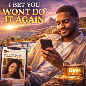 I Bet You Won't Do It Again by DMP Music Box