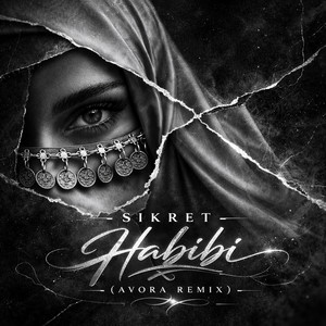 HABIBI - Avora Remix by SIKRET, AVORA