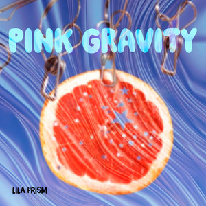 Pink Gravity by Lila Prism
