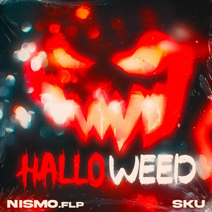 HALLOWEED by SKU, NismoFlp