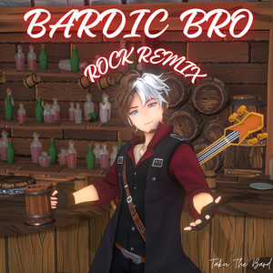 Bardic Bro Rock Version by Taku The Bard