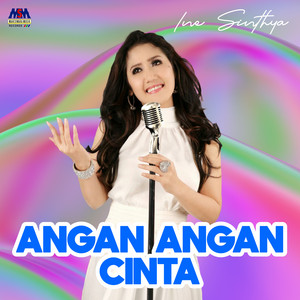 Angan Angan Cinta by Ine Sinthya