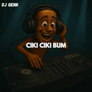CIKI CIKI BUM