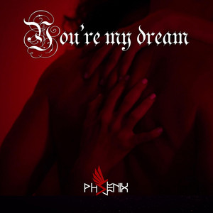You're my dream by Sol Phoenix