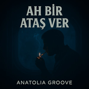 Ah Bir Ataş Ver
