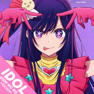 Idol (Oshi No Ko Version) - Single by Tiago Pereira | Spotify