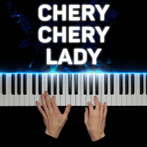 Chery Chery Lady by PianoX