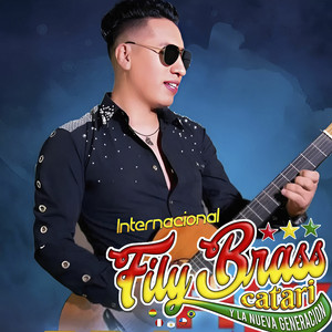 Internacional Fily Brass - Me Dicen Que Eres Casada