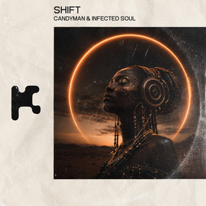 Shift by Candy Man, Infected Soul