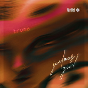 JEALOUS GIRL by Trone