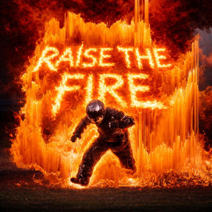 RAISE THE FIRE