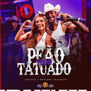 Peão Todo Tatuado by Jeninho, Mariana Fagundes