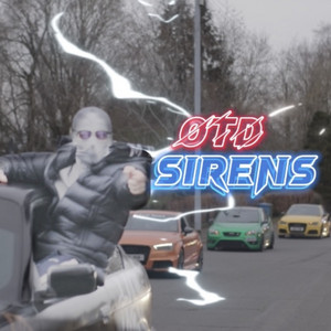 Sirens - Official Audio by OTD Official, C1, Zelz
