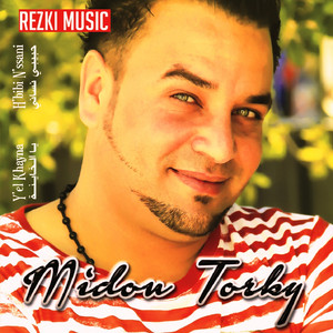 Midou Torky - Bent el jara